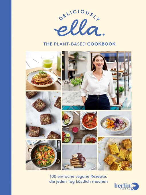 Title details for Deliciously Ella – the Plant-Based Cookbook by Ella Mills (Woodward) - Wait list